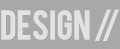 Design //
